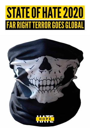 FAR RIGHT TERROR GOES GLOBAL MAGAZINE RELAUNCHED L More Pages L More Exclusives ESSENTIAL READING from the UK’S LEADING ANTI-FASCIST CAMPAIGN