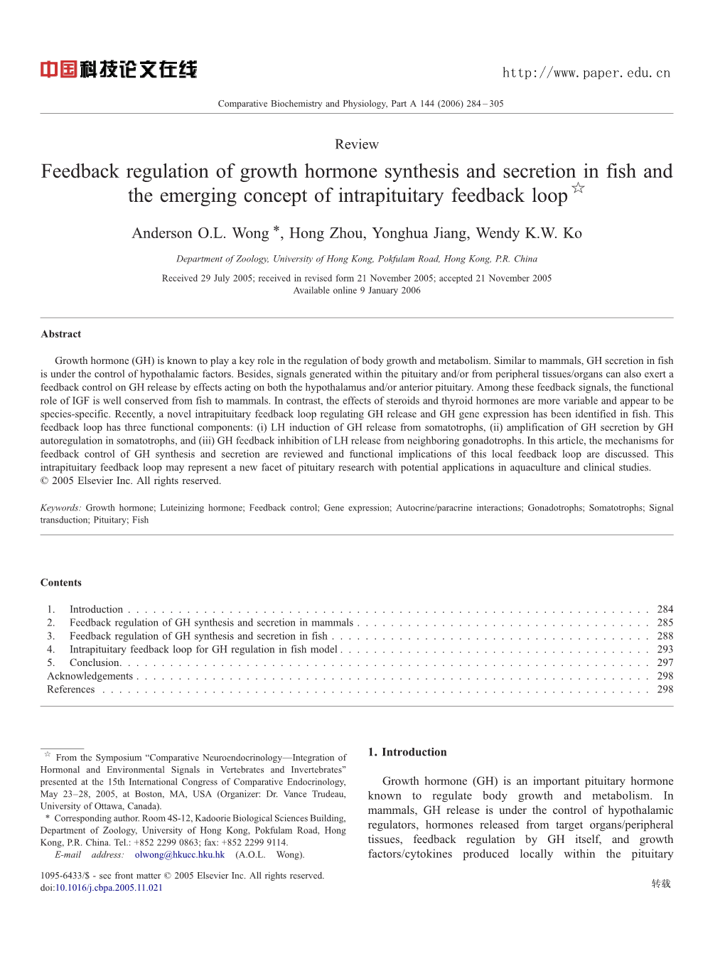 Feedback Regulation of Growth Hormone Synthesis and Secretion in Fish and the Emerging Concept of Intrapituitary Feedback Loop ☆ ⁎ Anderson O.L
