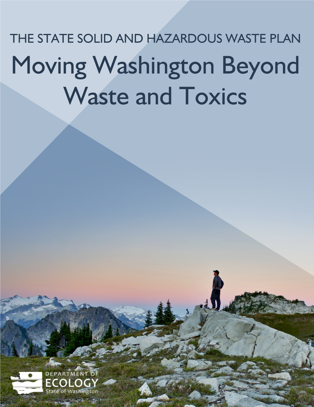 Moving Washington Beyond Waste and Toxics “If We Want the U.S