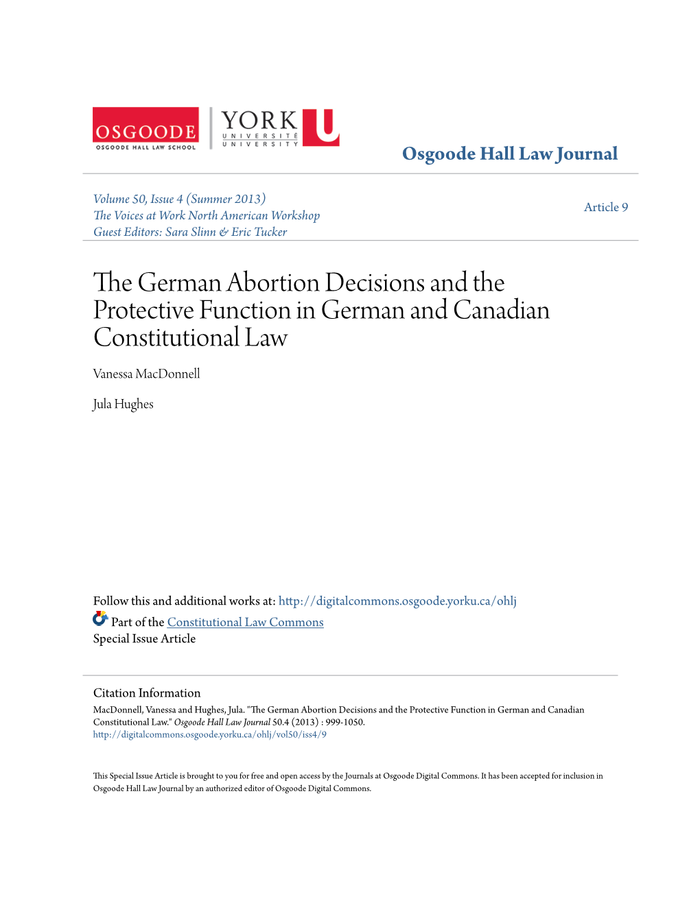 The German Abortion Decisions and the Protective Function in German and Canadian Constitutional Law Vanessa Macdonnell