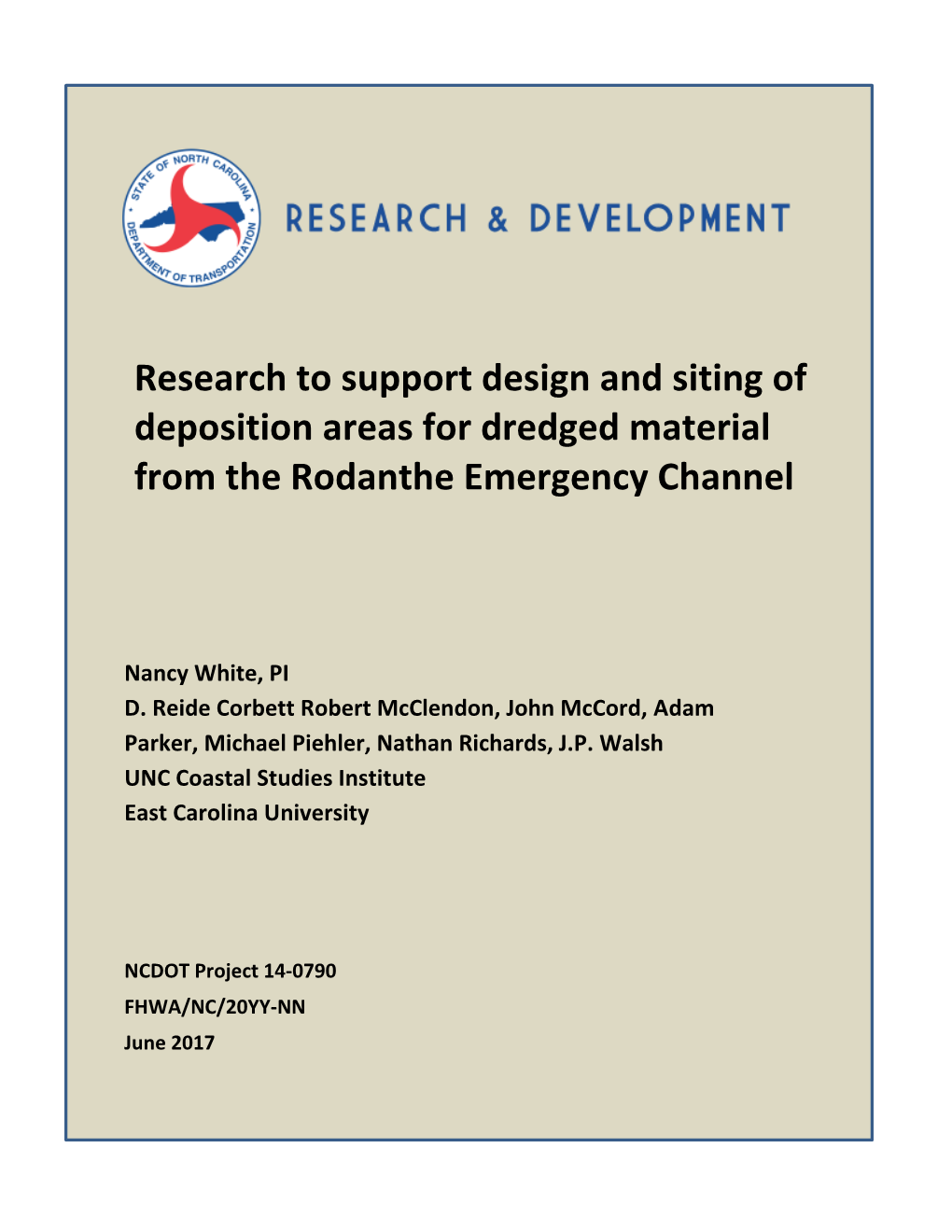 Research to Support Design and Siting of Deposition Areas for Dredged Material from the Rodanthe Emergency Channel” (Project ID: 2015-20)