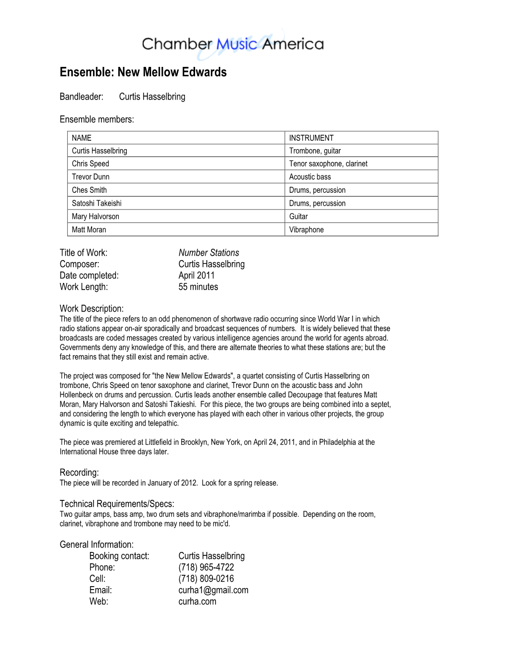 Number Stations Composer: Curtis Hasselbring Date Completed: April 2011 Work Length: 55 Minutes