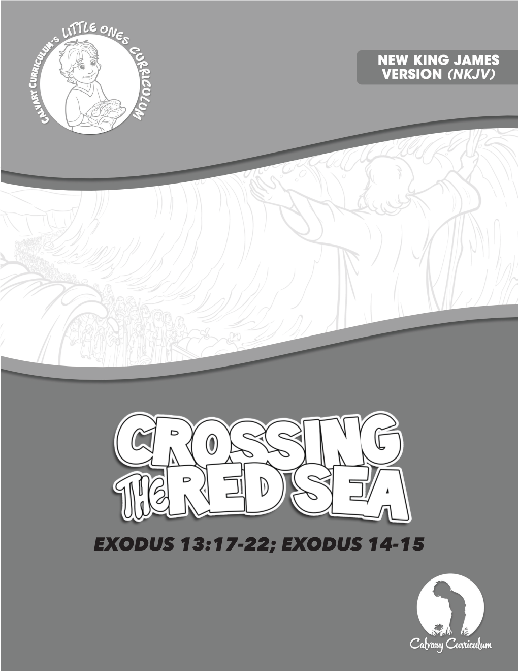 Crossing the Red Sea © Calvary Curriculum