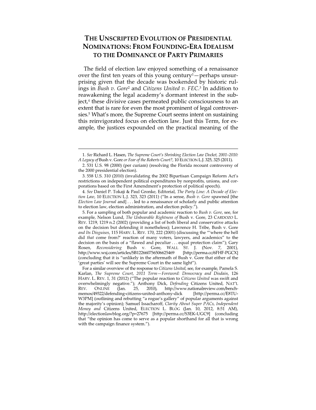 The Unscripted Evolution of Presidential Nominations: from Founding-Era Idealism to the Dominance of Party Primaries