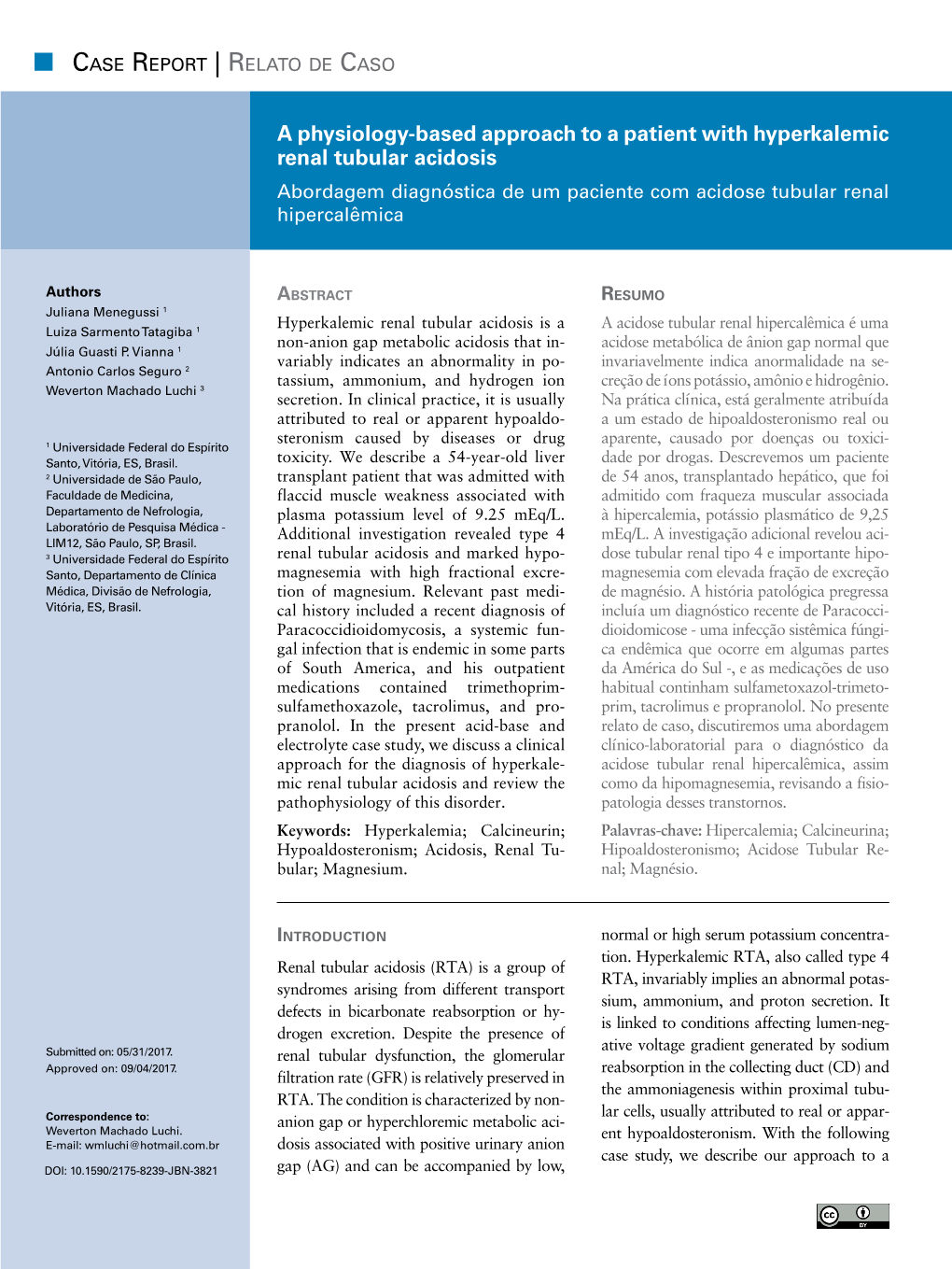 A Physiology-Based Approach to a Patient with Hyperkalemic Renal Tubular Acidosis Abordagem Diagnóstica De Um Paciente Com Acidose Tubular Renal Hipercalêmica