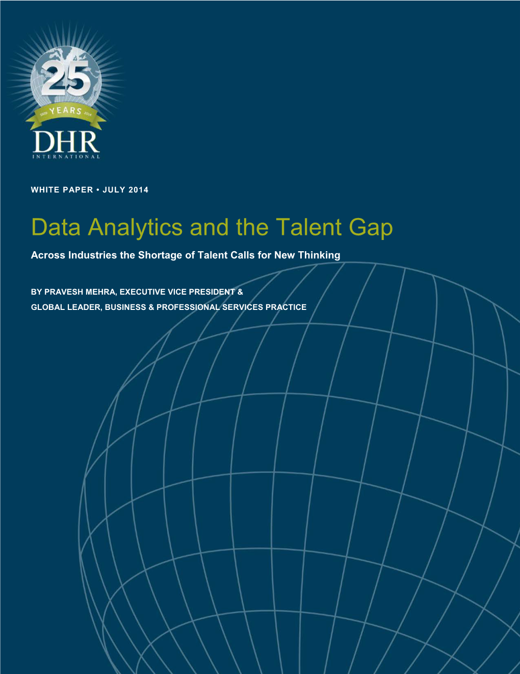Data Analytics and the Talent Gap Across Industries the Shortage of Talent Calls for New Thinking