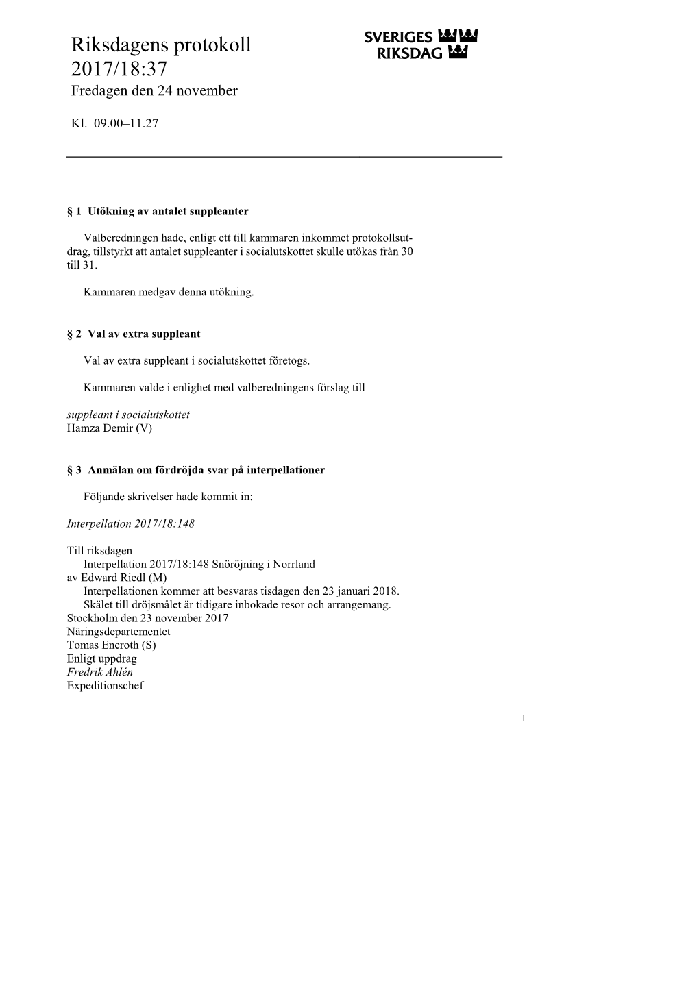 Riksdagens Protokoll 2017/18:37 Fredagen Den 24 November