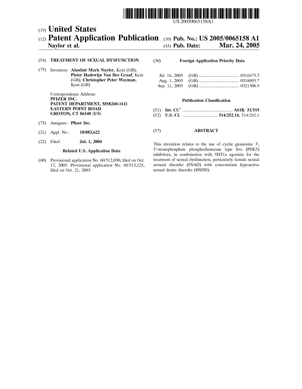 (12) Patent Application Publication (10) Pub. No.: US 2005/0065158A1 Naylor Et Al