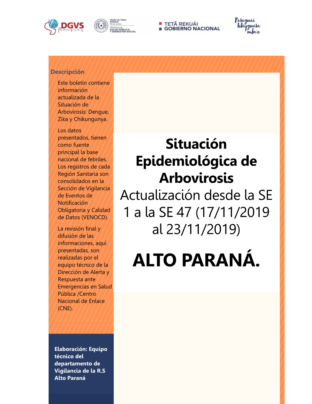 ALTO PARANÁ. Dirección De Alerta Y Respuesta Ante Emergencias En Salud Pública /Centro Nacional De Enlace (CNE)