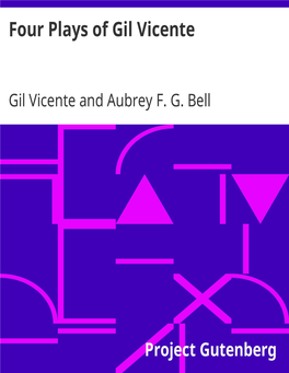 Four Plays of Gil Vicente, by Gil Vicente