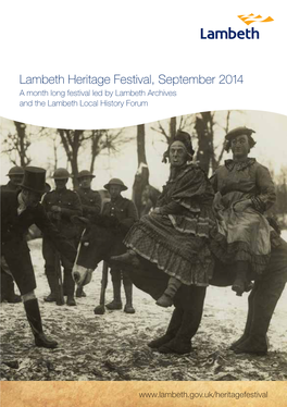 Lambeth Heritage Festival, September 2014 a Month Long Festival Led by Lambeth Archives and the Lambeth Local History Forum
