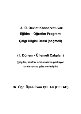 Çalgı Bilgsi Dersi 1. Dönem (Üflemeli)