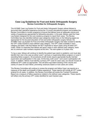 Case Log Guidelines for Foot and Ankle Orthopaedic Surgery Review Committee for Orthopaedic Surgery