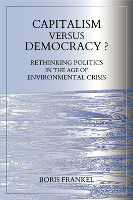 Capitalism Versus Democracy? Also by Boris Frankel