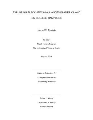 Exploring Black-Jewish Alliances in America and on College Campuses Black and Jewish Communities Collaborated Substantially from the Late 1800S Through the Mid-1900S