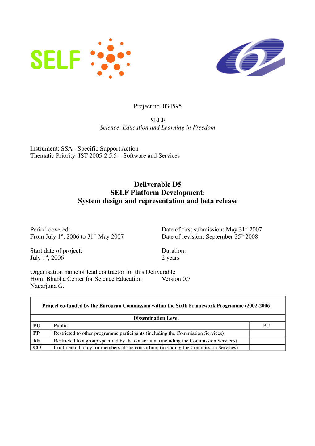 SELF Platform Development: System Design and Representation and Beta Release