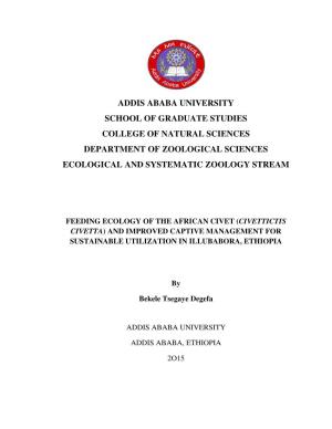 Addis Ababa University School of Graduate Studies College of Natural Sciences Department of Zoological Sciences Ecological and Systematic Zoology Stream