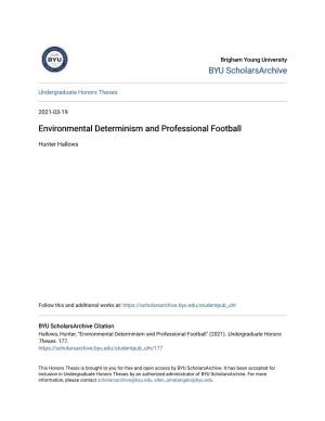 Environmental Determinism and Professional Football