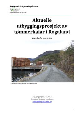 Aktuelle Utbyggingsprosjekt Av Tømmerkaiar I Rogaland