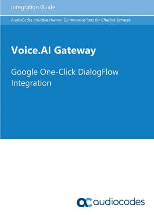 Voice.AI Gateway One-Click Dialogflow Integration Guide