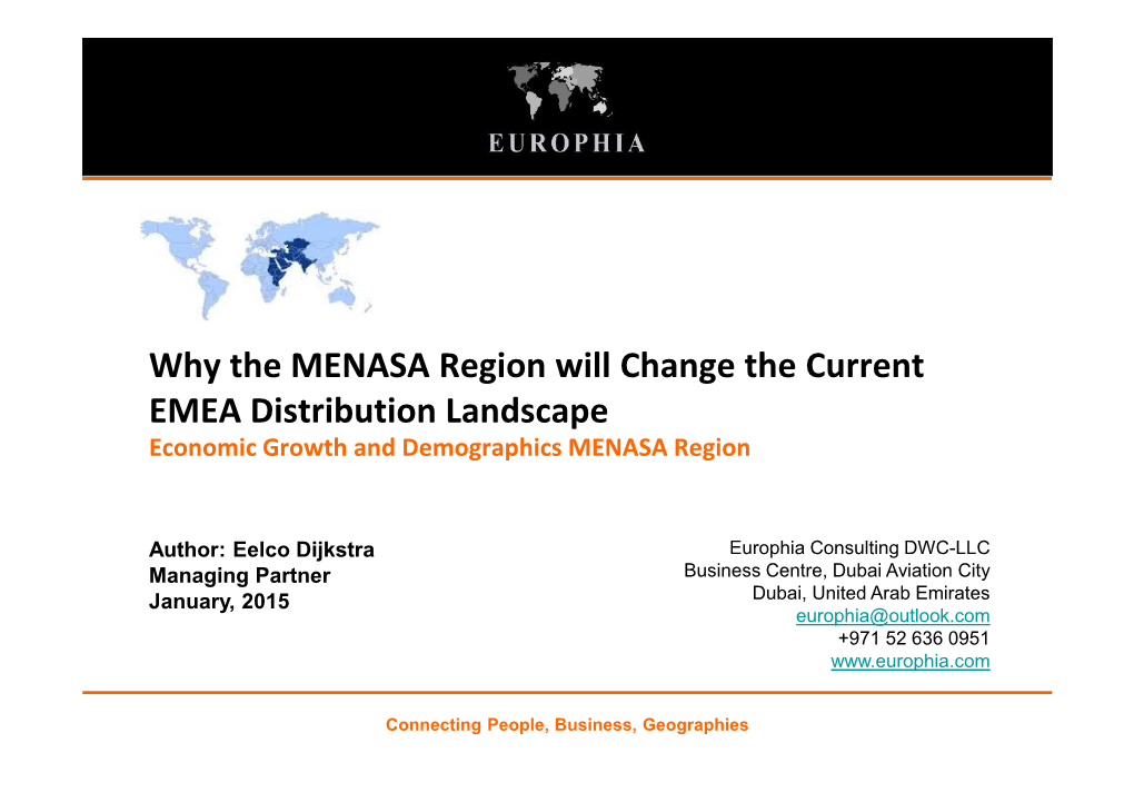 Why the MENASA Region Will Change the Current EMEA Distribution Landscape Economic Growth and Demographics MENASA Region