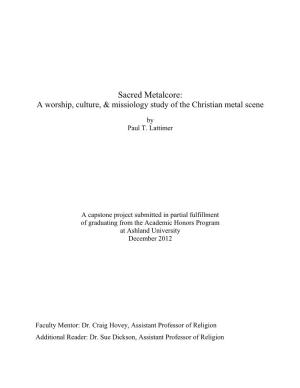 Sacred Metalcore: a Worship, Culture, & Missiology Study of the Christian Metal Scene