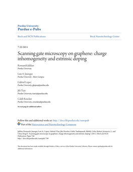 Scanning Gate Microscopy on Graphene: Charge Inhomogeneity and Extrinsic Doping Romaneh Jalilian Purdue University