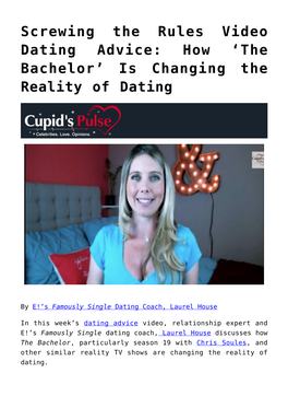 Screwing the Rules Video Dating Advice: How ‘The Bachelor’ Is Changing the Reality of Dating