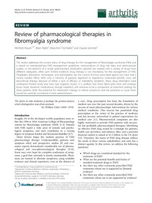 Review of Pharmacological Therapies in Fibromyalgia Syndrome Winfried Häuser1,2*, Brian Walitt3, Mary-Ann Fitzcharles4 and Claudia Sommer5