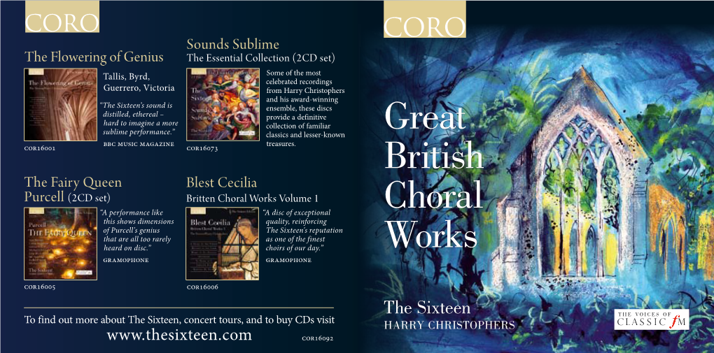 Great British Choral Works T Is Often Said That the British Choral Tradition Is Second I to None