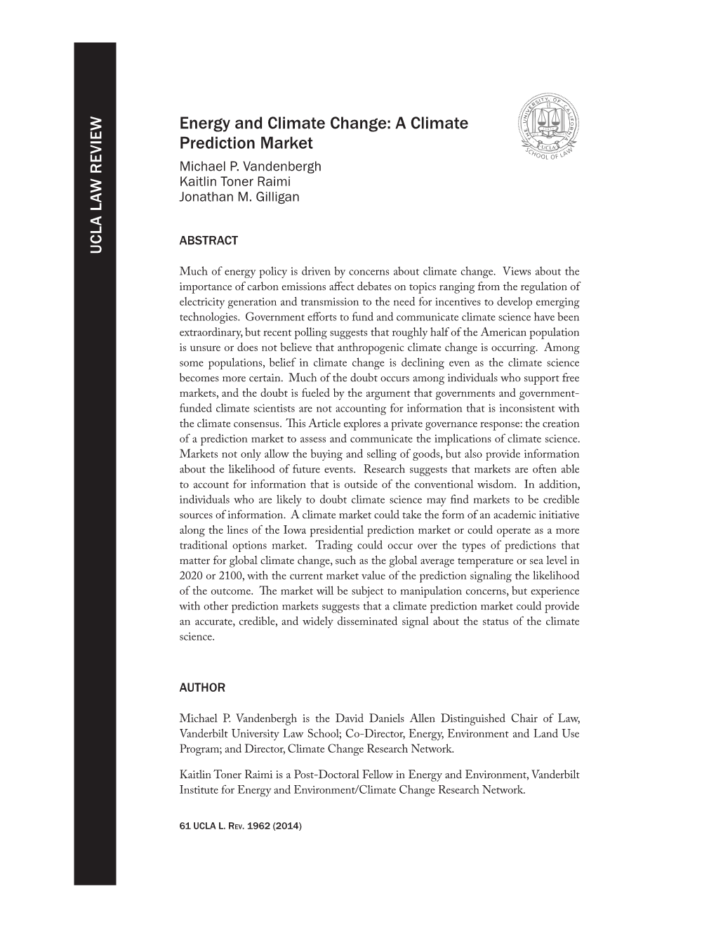 Energy and Climate Change: a Climate Prediction Market Michael P