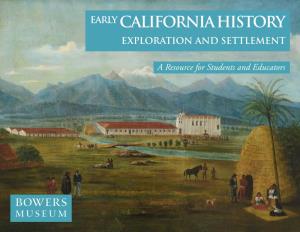 Early California History Exploration and Settlement Early California History