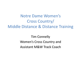 Notre Dame Cross Country/Middle Distance Training