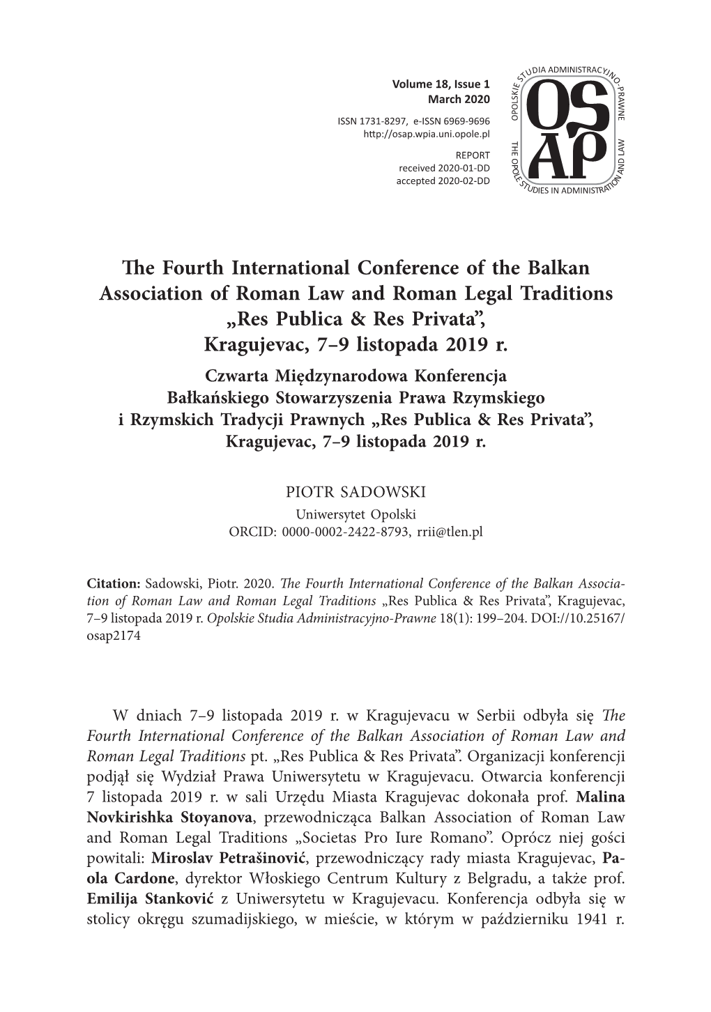 The Fourth International Conference of the Balkan Association of Roman Law and Roman Legal Traditions „Res Publica & Res Privata”, Kragujevac, 7–9 Listopada 2019 R