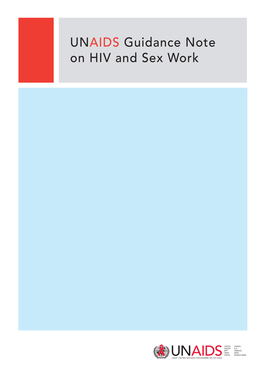 UNAIDS Guidance Note on HIV and Sex Work UNAIDS/09.09E / JC1696E (Last Updated April 2012)