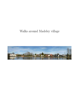 Walks Around Madeley Village 1 Walk 1