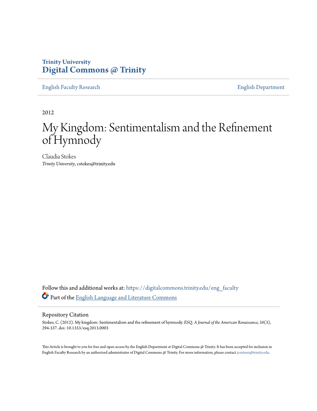 My Kingdom: Sentimentalism and the Refinement of Hymnody Claudia Stokes Trinity University, Cstokes@Trinity.Edu