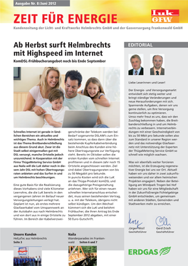 ZEIT FÜR ENERGIE Kundenzeitung Der Licht- Und Kraftwerke Helmbrechts Gmbh Und Der Gasversorgung Frankenwald Gmbh