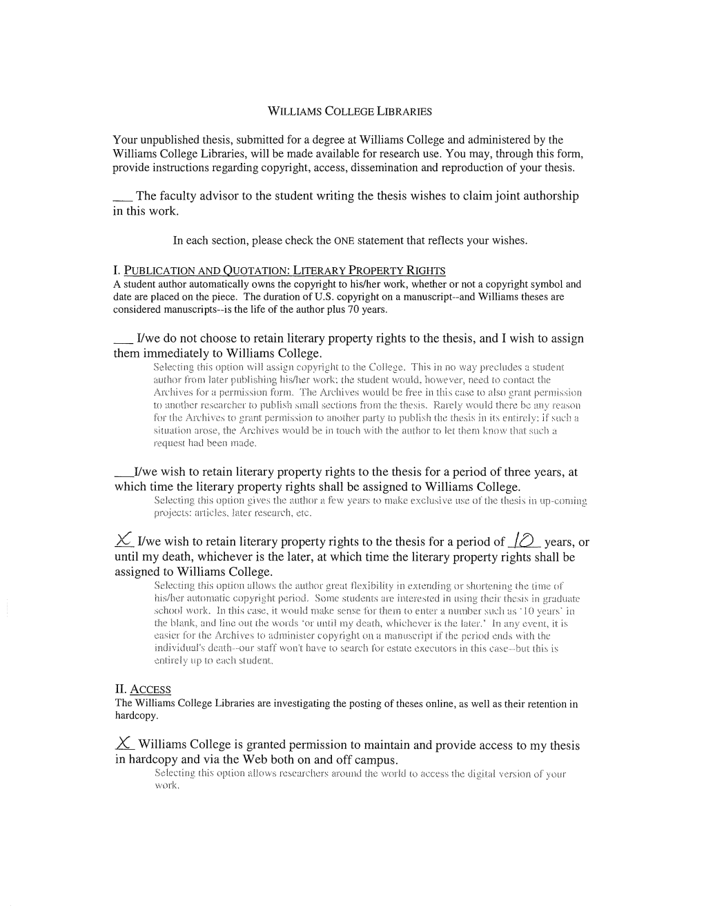 Your Unpublished Thesis, Submitted for a Degree at Williams College and Administered by the Williams College Libraries, Will Be Made Available for Research Use