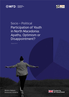 Socio – Political Participation of Youth in North Macedonia: Apathy, Optimism Or Disappointment?
