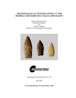ARCHAEOLOGICAL INVESTIGATIONS at the BURRELL ORCHARD SITE (33Ln15): 2008 SEASON