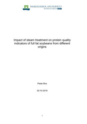 Impact of Steam Treatment on Protein Quality Indicators of Full Fat Soybeans from Different Origins