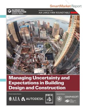 Managing Uncertainty and Expectations in Building Design and Construction