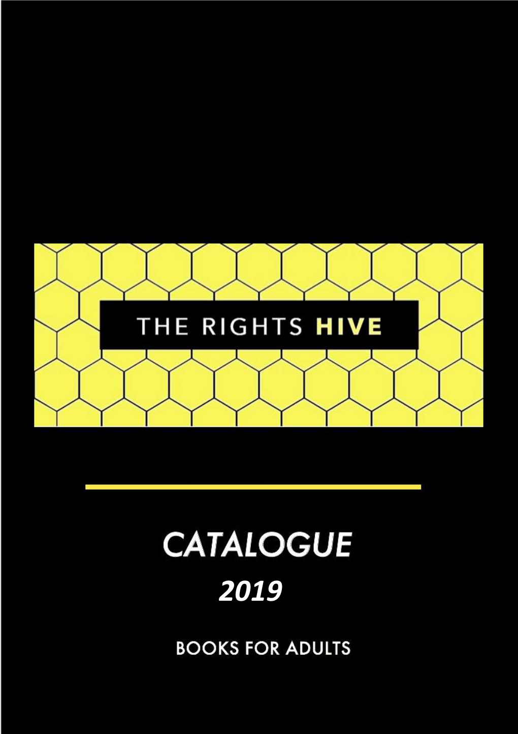 For Rights Enquiries and Further Information Please Contact Natasha Solomun, Director, the Rights Hive at Natasha@Therightshive.Com