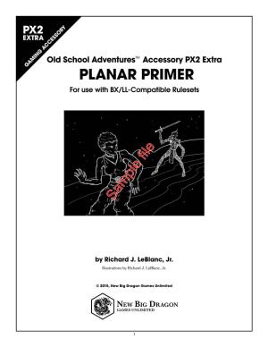 PLANAR PRIMER for Use with BX/LL-Compatible Rulesets