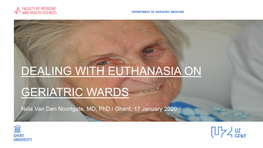 2020 01 17 VAN DEN NOORTGATE N. Dealing with Euthanasia On