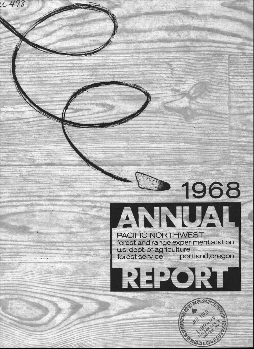 Annual Report of the Pacific Northwest Forest and Range Experiment Station for the Calendar Year 1968