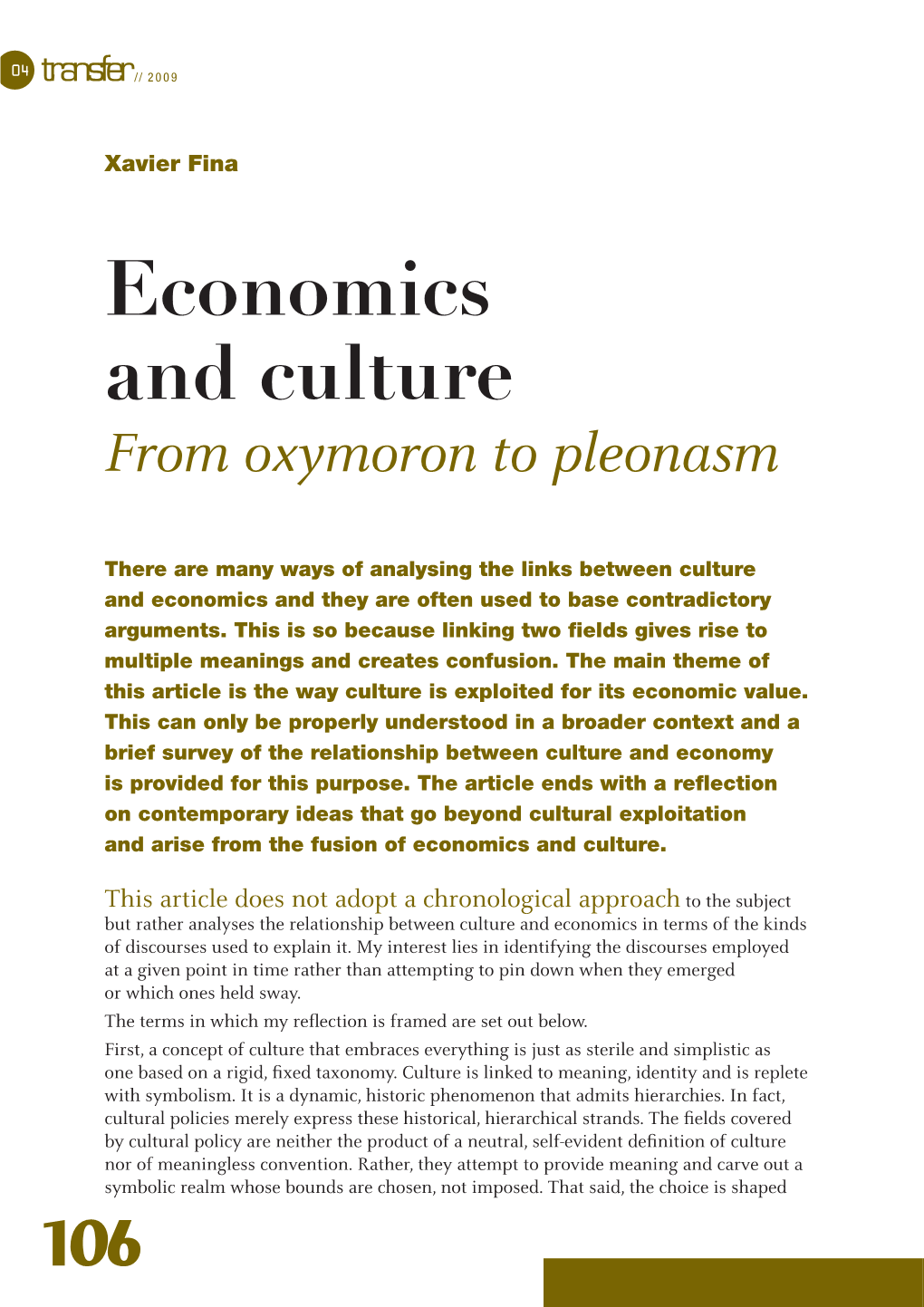 Economics and Culture from Oxymoron to Pleonasm