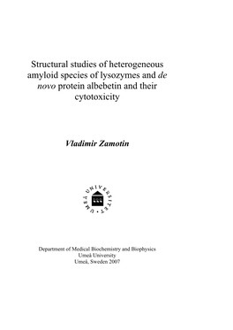 Structural Studies of Heterogeneous Amyloid Species of Lysozymes and De Novo Protein Albebetin and Their Cytotoxicity