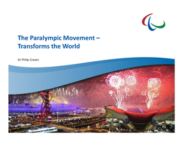 The Paralympic Movement – Transforms the World
